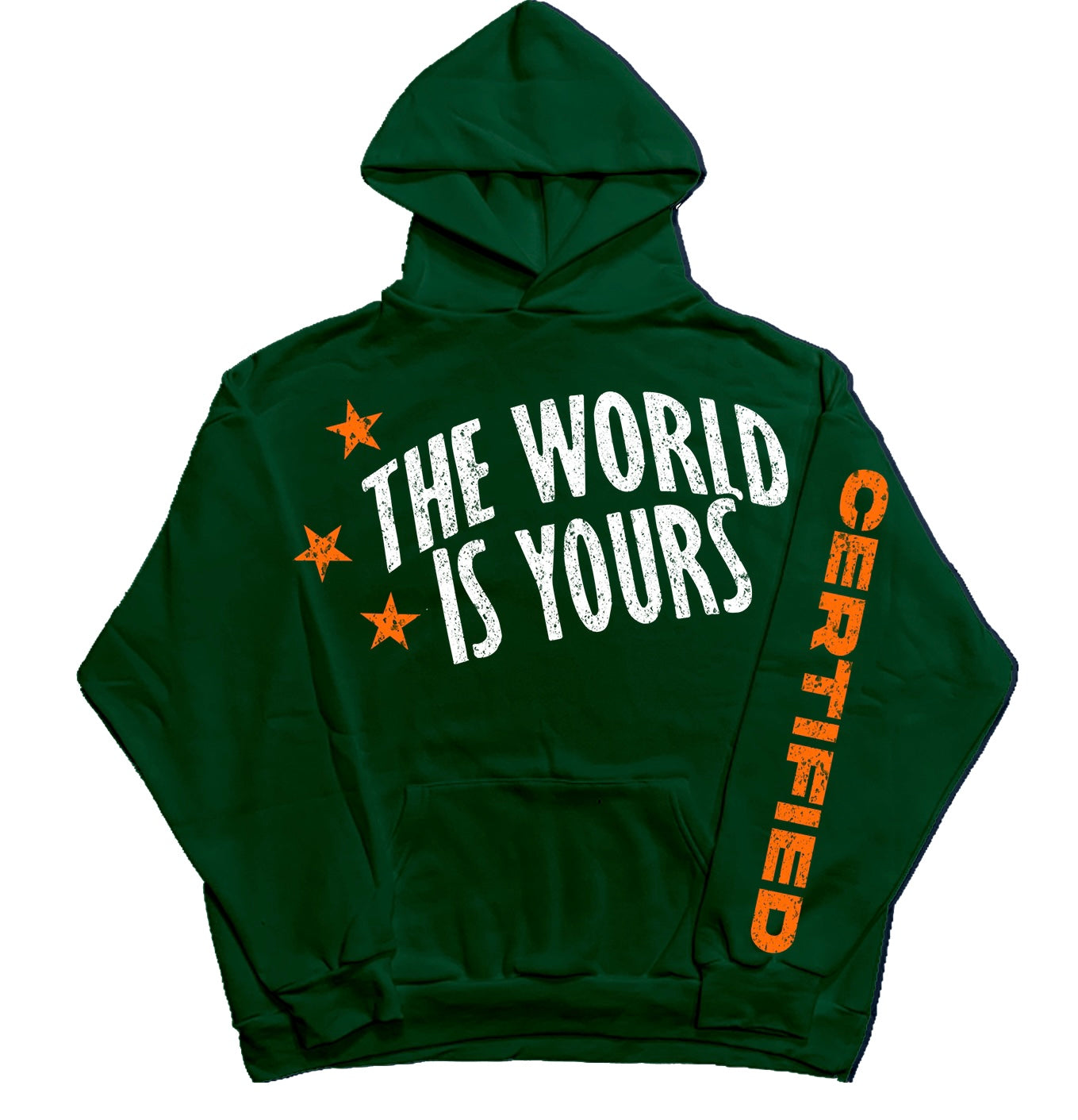 THE WORLD IS YOURS CERTIFIED HOODIE