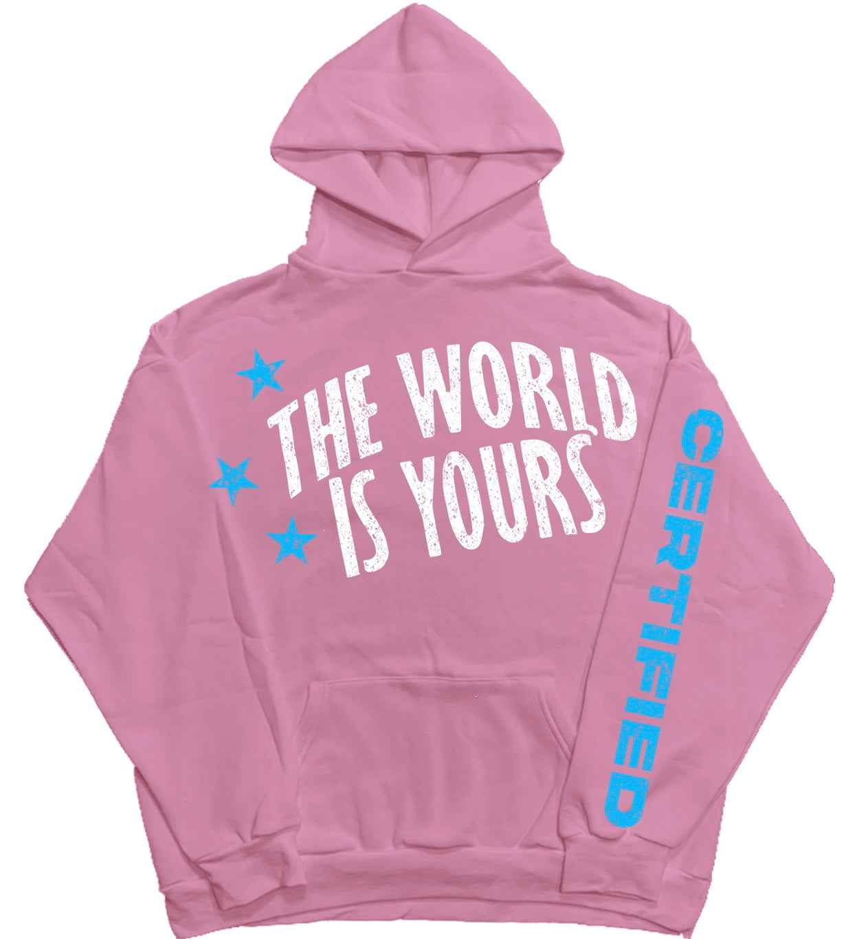 THE WORLD IS YOURS CERTIFIED HOODIE